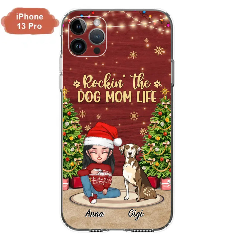 Personalized Dog Mom iPhone/Samsung Case - Christmas Gift Idea For Dogs Lovers - Up to 4 Dogs - Rockin' The Dog Mom Life