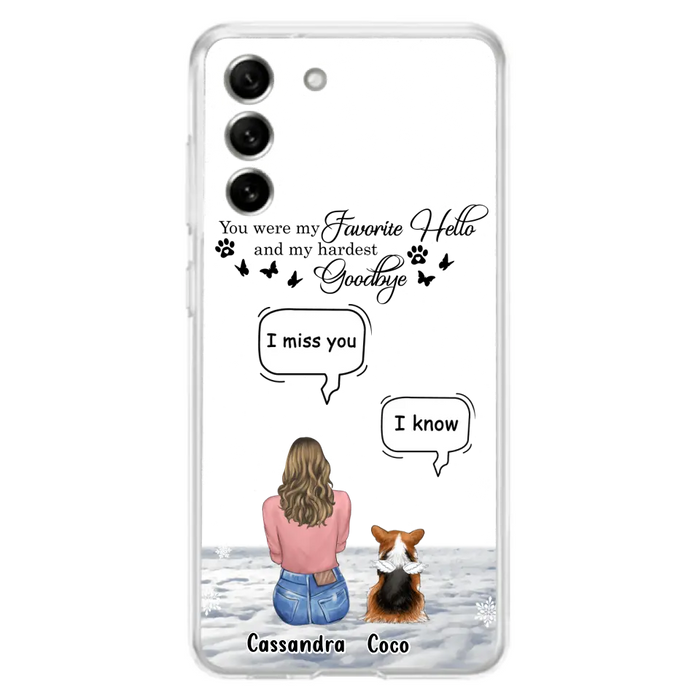 Personalized Pet Phone Case - Upto 4 Pets - Gift Idea For Couple/Dog/Cat Lover - You Were My Favorite Hello And My Hardest Goodbye - Case For iPhone/Samsung