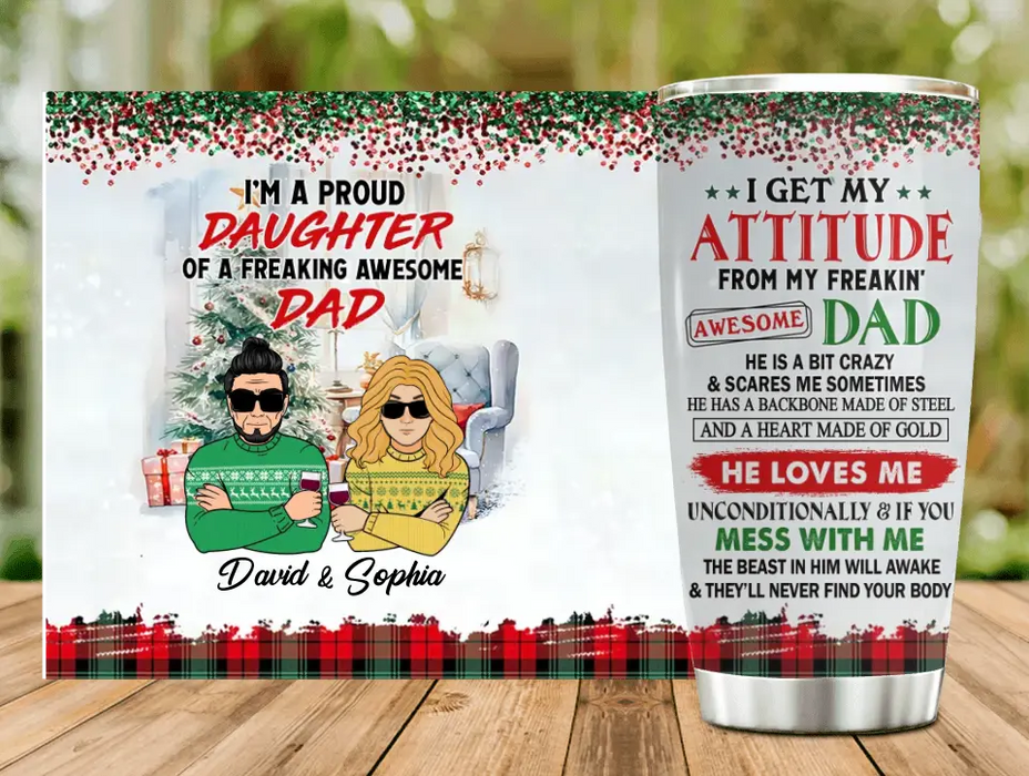 Personalized Dad/Mom & Daughter/Son Tumbler 20oz - Christmas Gift Idea For Daughter/Dad/Mom/Son - I'm A Proud Daughter Of A Freaking Awesome Dad