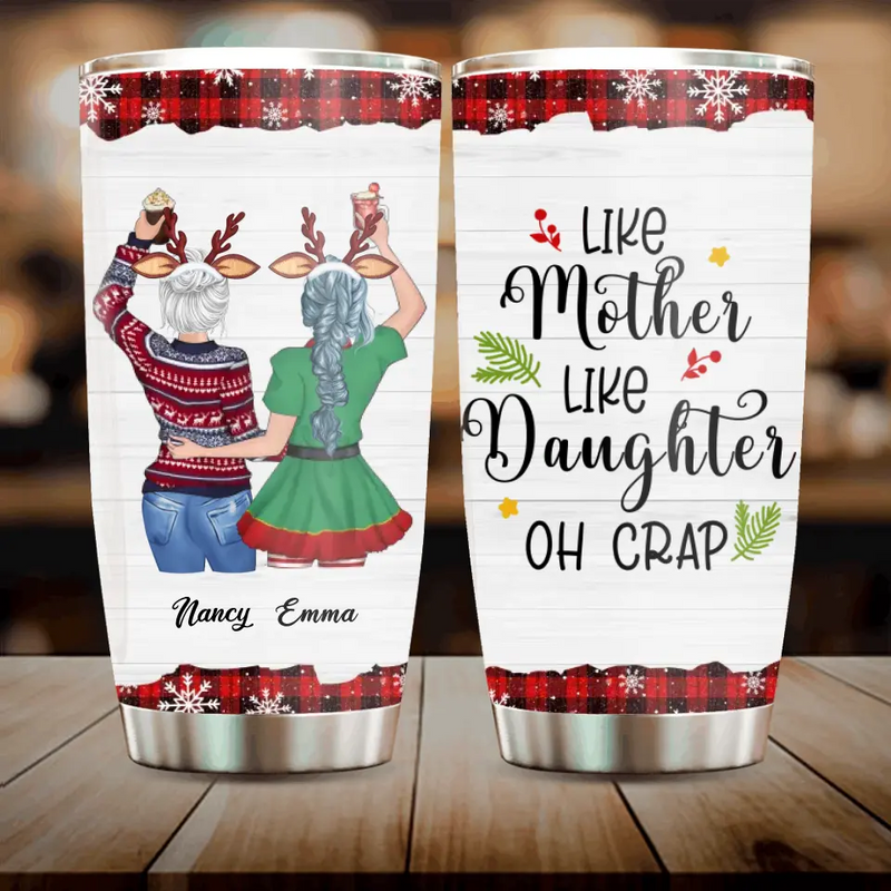 Personalized Mom & Daughter Tumbler - Christmas Gift Idea for Mother/Christmas - Like Mother Like Daughter Oh Crap
