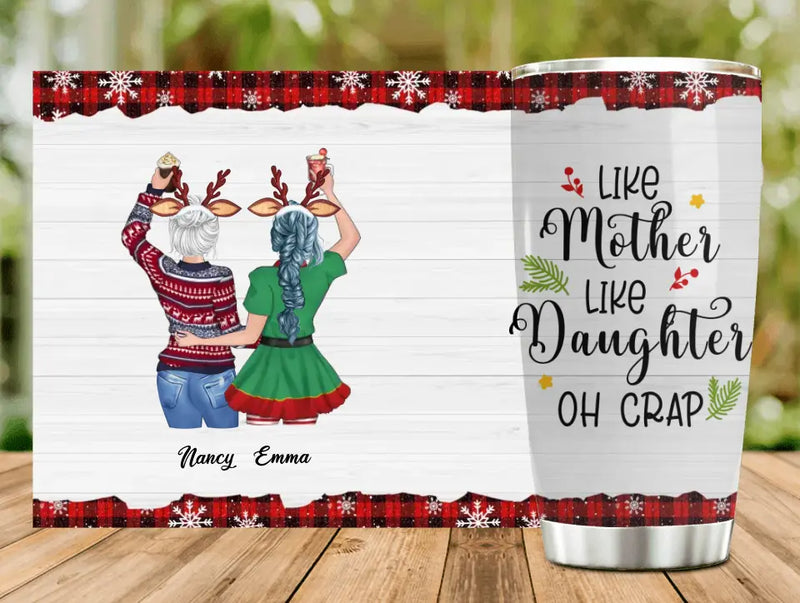 Personalized Mom & Daughter Tumbler - Christmas Gift Idea for Mother/Christmas - Like Mother Like Daughter Oh Crap