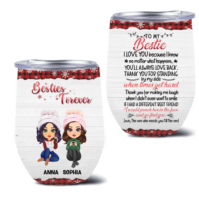 Personalized Besties Wine Tumbler - Christmas Gift Idea for Sisters/Friends/Besties - Thank You For Standing By My Side