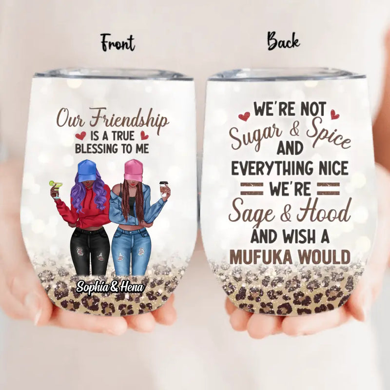Personalized Besties Wine Tumbler - Best Gift Idea For Friends - Our Friendship Is A True Blessing To Me