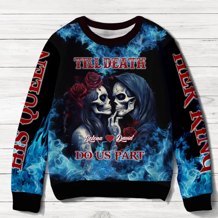 Custom Personalized Skull Couple Sweater - Gift Idea For Couple/ Halloween/ Christmas - Till Death Do Us Part