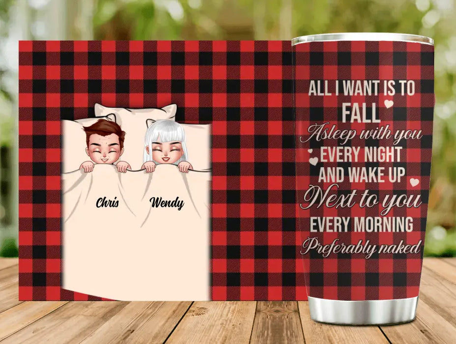 Custom Personalized Sleeping Couple Tumbler - Gift Idea For Couple/Valentines Day - All I Want Is To Fall Asleep With You Every Night