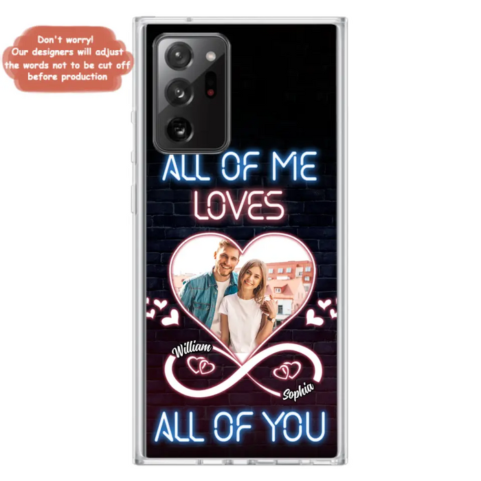 Custom Personalized Couple Photo Phone Case - Christmas Gift Idea For Couple/ Him/ Her - All Of Me Loves All Of You - Case For iPhone/Samsung