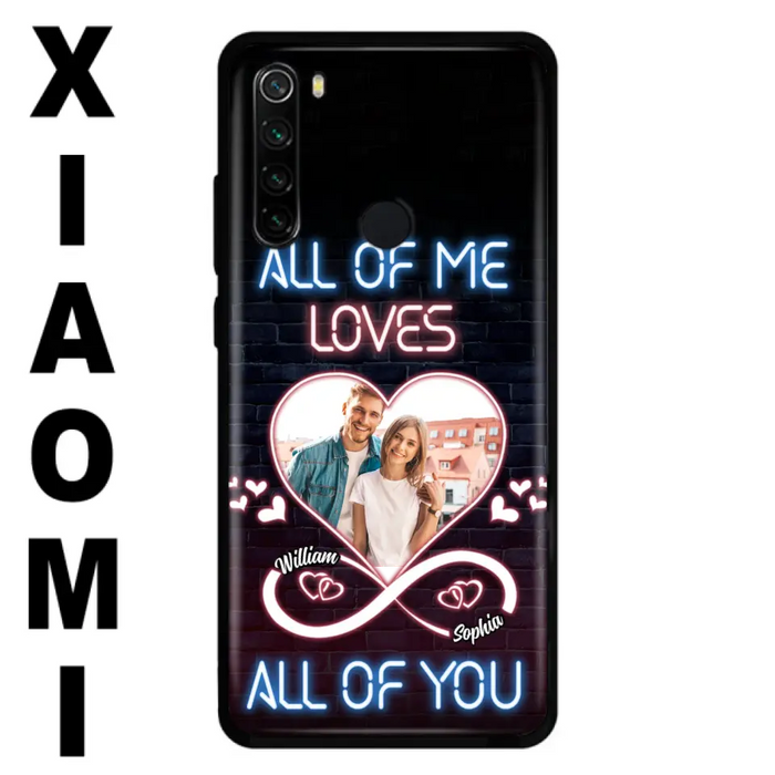 Custom Personalized Couple Photo Phone Case - Christmas Gift Idea For Couple/ Him/ Her - All Of Me Loves All Of You - Case For Oppo/Xiaomi/Huawei