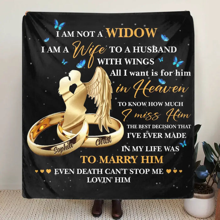 Custom Personalized Couple Rings Fleece/ Quilt Blanket - Memorial Gift Idea For Loss Husband - I Am Not A Widow I Am A Wife To A Husband With Wings