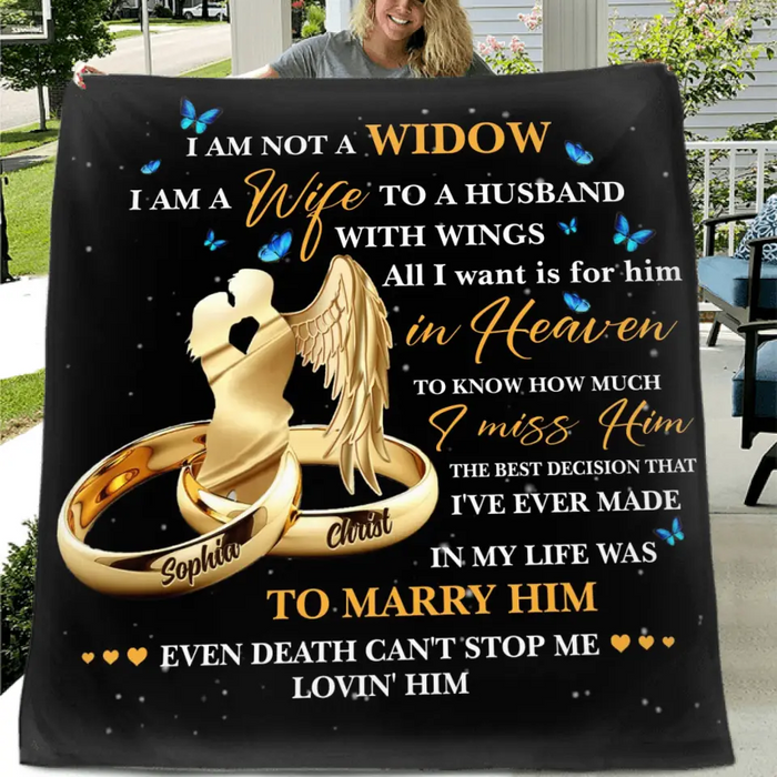 Custom Personalized Couple Rings Fleece/ Quilt Blanket - Memorial Gift Idea For Loss Husband - I Am Not A Widow I Am A Wife To A Husband With Wings