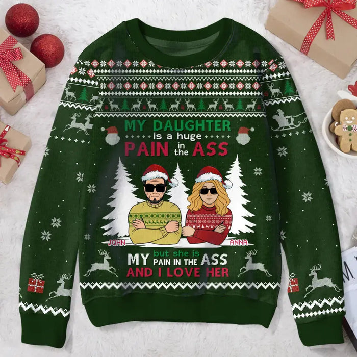 Personalized Christmas Father And Daughter Sweater - Gift Idea For Daughter/Dad - My Daughter Is A Huge Pain In The Ass