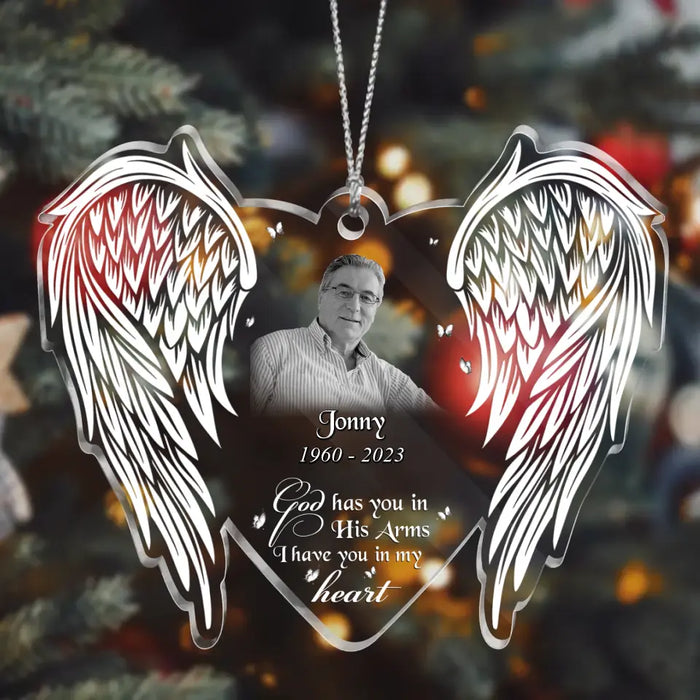 Custom Personalized Memorial Photo Acrylic Ornament - Memorial Gift Idea for Family - God Has You In His Arms I Have You In My Heart