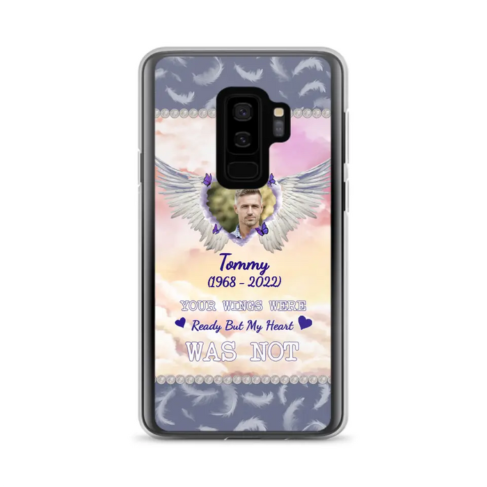 Custom Personalized Memorial Photo Phone Case - Memorial Gift Idea for Family - Your Wings Were Ready But My Heart Was Not - Case For iPhone/Samsung