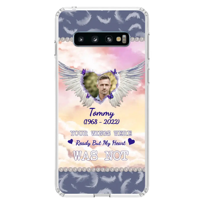 Custom Personalized Memorial Photo Phone Case - Memorial Gift Idea for Family - Your Wings Were Ready But My Heart Was Not - Case For iPhone/Samsung