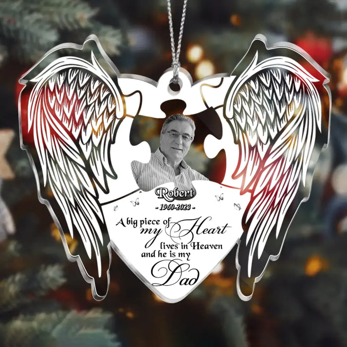 Custom Personalized Memorial Photo Acrylic Ornament - Christmas/Memorial Gift Idea for Family - A Big Piece Of My Heart Lives In Heaven And He Is My Dad