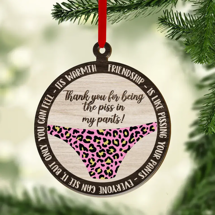 Custom Personalized Friend Wooden Ornament - Gift Idea For Christmas/ Friends - Friendship Is Like Pissing Your Pants