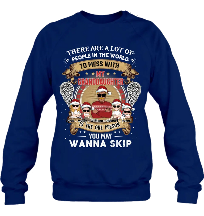 Personalized Grandpa Shirt/Hoodie - Christmas Gift Idea For Grandpa From Grandkids - Up to 4 Grandkids - You May Wanna Skip