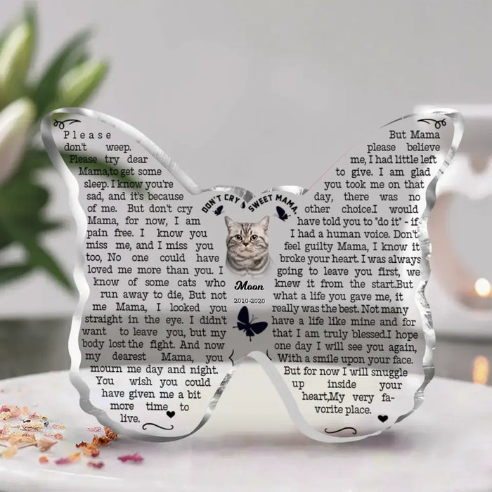 Custom Personalized Memorial Cat Acrylic Plaque - Upload Photo - Memorial Gift Idea for Cat Owners - Don't Cry Sweet Mama