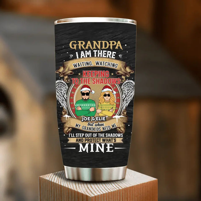 Custom Personalized Grandpa Tumbler - Christmas Gift Idea For Grandpa From Grandkids - Grandpa I Am There Waiting