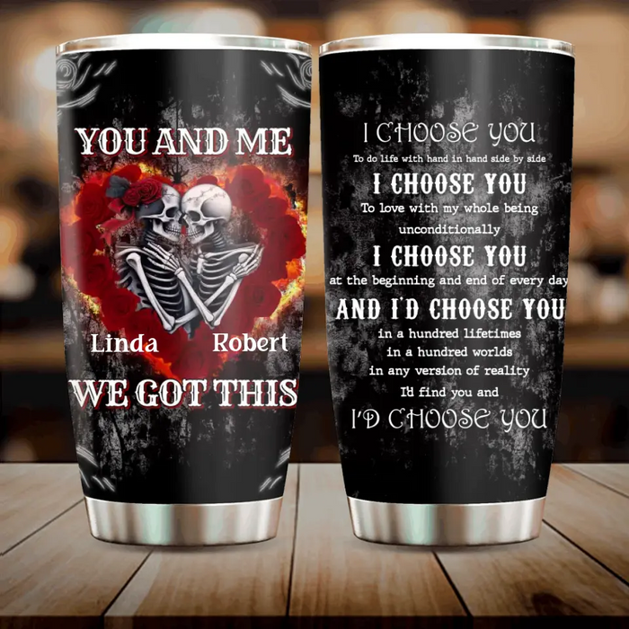 Custom Personalized  Skull Tumbler - Skull Gift For Couple/ Memorial Gift - I Choose You