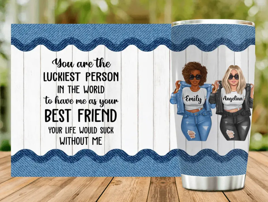 Custom Personalized Besties Tumbler - Gift Idea For Friends/Sisters/Besties - Thank You For Being The Piss In My Pants