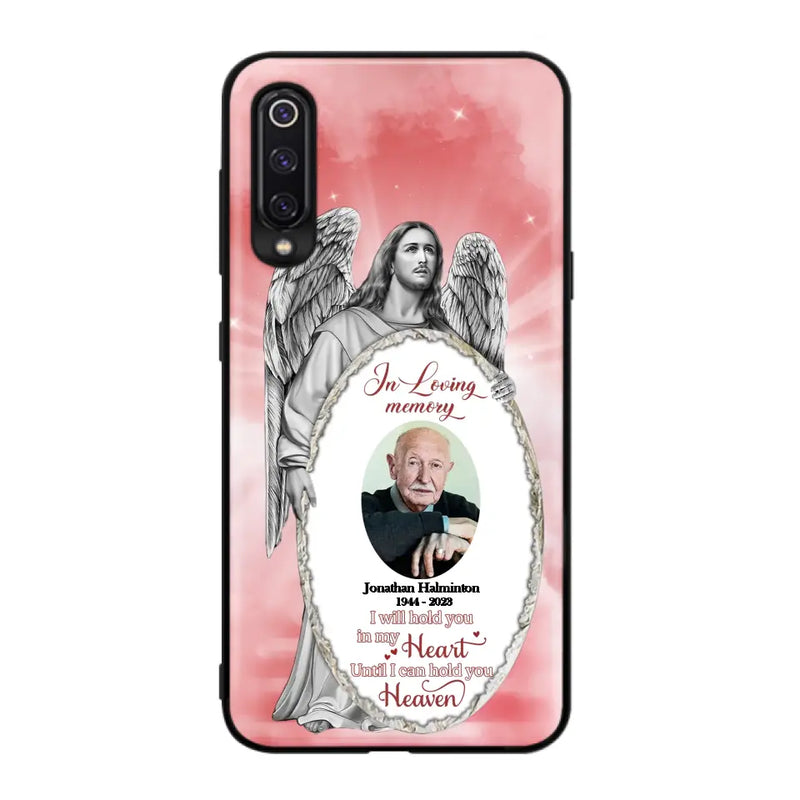 Personalized Jesus Christ Memorial Photo Phone Case - Memorial Gift Idea For Family Member - I Will Hold You in My Heart Until I Can Hold You in Heaven - Case For Xiaomi/ Oppo/ Huawei