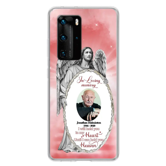 Custom Personalized Jesus Christ Memorial Photo Phone Case - Memorial Gift Idea For Family Member - I Will Hold You in My Heart Until I Can Hold You in Heaven - Case For Xiaomi/ Oppo/ Huawei