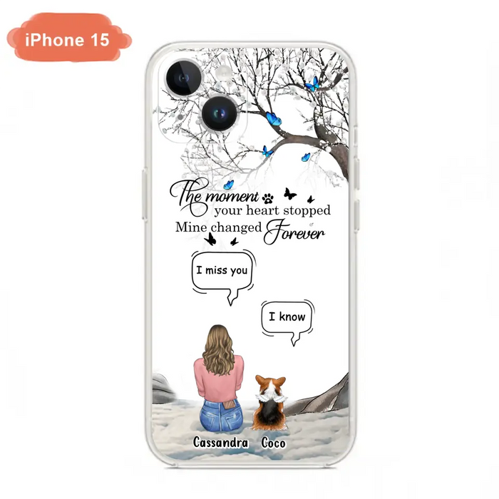 Personalized Pet Phone Case - Upto 4 Pets - Gift Idea For Couple/Dog/Cat Lover - The Moment Your Heart Stopped Mine Changed Forever - Case For iPhone/Samsung