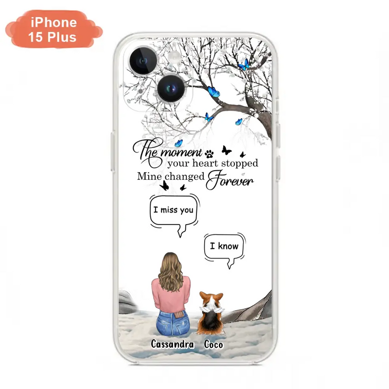 Personalized Pet Phone Case - Up to 4 Pets - Gift Idea For Couple/Dog/Cat Lover - The Moment Your Heart Stopped Mine Changed Forever - Case For iPhone/Samsung