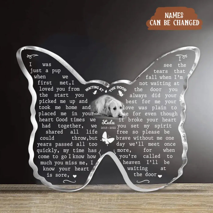 Custom Personalized Memorial Dog Butterfly Acrylic Plaque - Upload Photo - Memorial Gift Idea For Dog Owners - Waiting At The Door