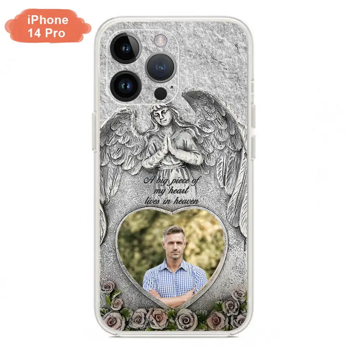 Custom Personalized Memorial Photo Phone Case - Memorial Gift Idea For Family Member - A Big Piece Of My Heart Lives In Heaven - Case For iPhone/Samsung