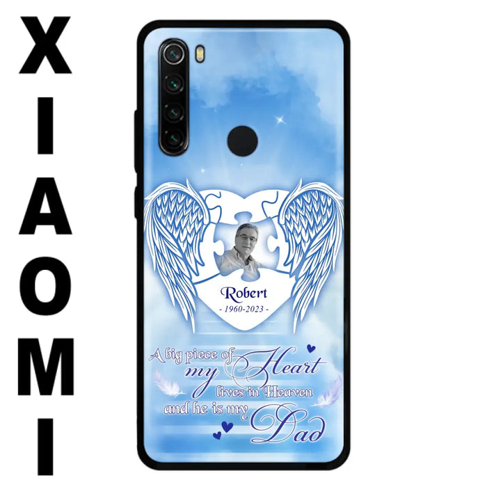 Custom Personalized Memorial Photo Phone Case - Memorial Gift Idea For Family - A Big Piece Of My Heart Lives In Heaven And He Is My Dad -  Case For Oppo/ Xiaomi/ Huawei