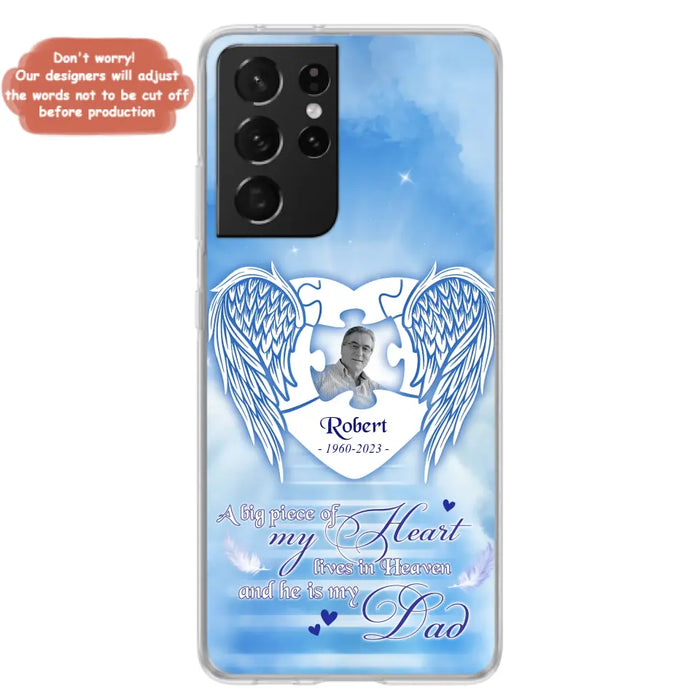 Custom Personalized Memorial Photo Phone Case - Memorial Gift Idea For Family - A Big Piece Of My Heart Lives In Heaven And He Is My Dad - Case For iPhone/Samsung