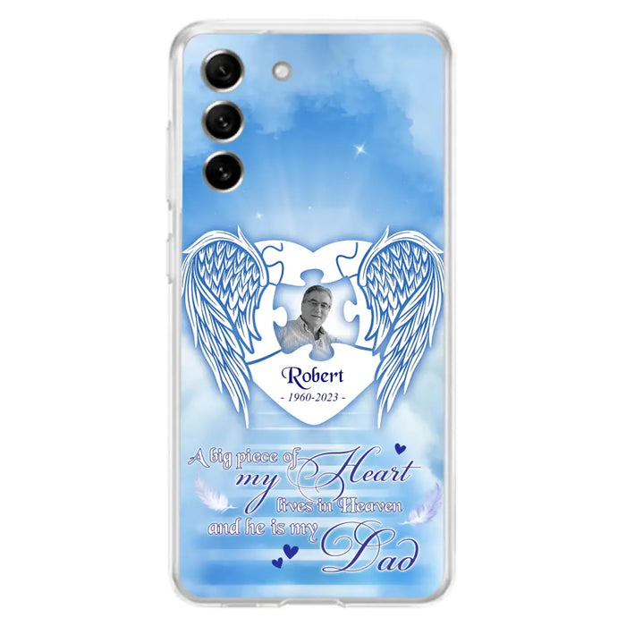 Custom Personalized Memorial Photo Phone Case - Memorial Gift Idea For Family - A Big Piece Of My Heart Lives In Heaven And He Is My Dad - Case For iPhone/Samsung