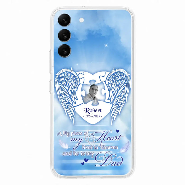 Custom Personalized Memorial Photo Phone Case - Memorial Gift Idea For Family - A Big Piece Of My Heart Lives In Heaven And He Is My Dad - Case For iPhone/Samsung