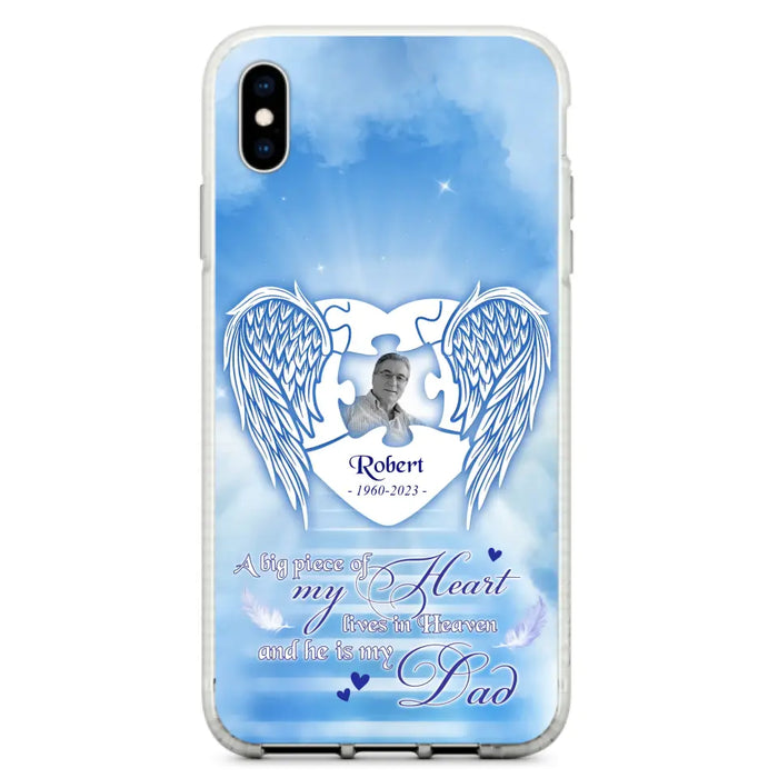 Custom Personalized Memorial Photo Phone Case - Memorial Gift Idea For Family - A Big Piece Of My Heart Lives In Heaven And He Is My Dad - Case For iPhone/Samsung