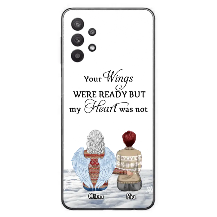 Personalized Memorial Phone Case - Upto 5 People - Gift Idea For Family - Your Wings Were Ready But My Heart Was Not - Case For iPhone/Samsung