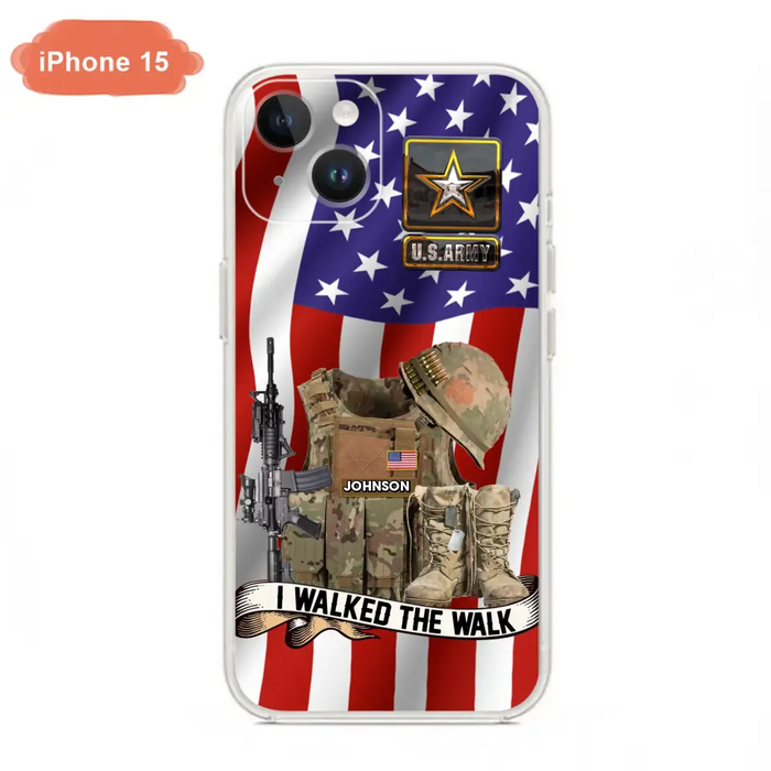 Custom Personalized Veteran US Flag Phone Case - Gift Idea For Veteran - Case For iPhone/ Samsung - I Walked The Walk