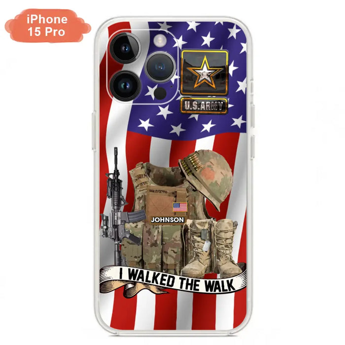 Custom Personalized Veteran US Flag Phone Case - Gift Idea For Veteran - Case For iPhone/ Samsung - I Walked The Walk