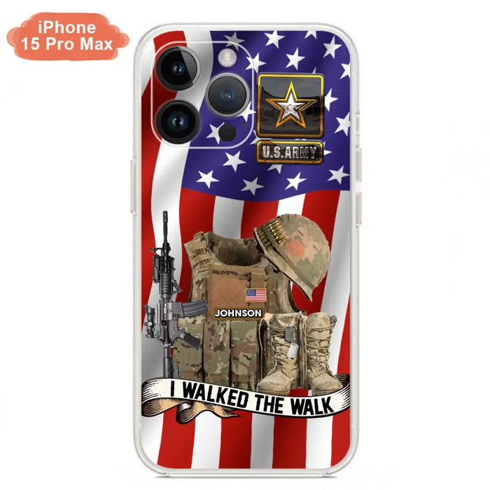 Custom Personalized Veteran US Flag Phone Case - Gift Idea For Veteran - Case For iPhone/ Samsung - I Walked The Walk