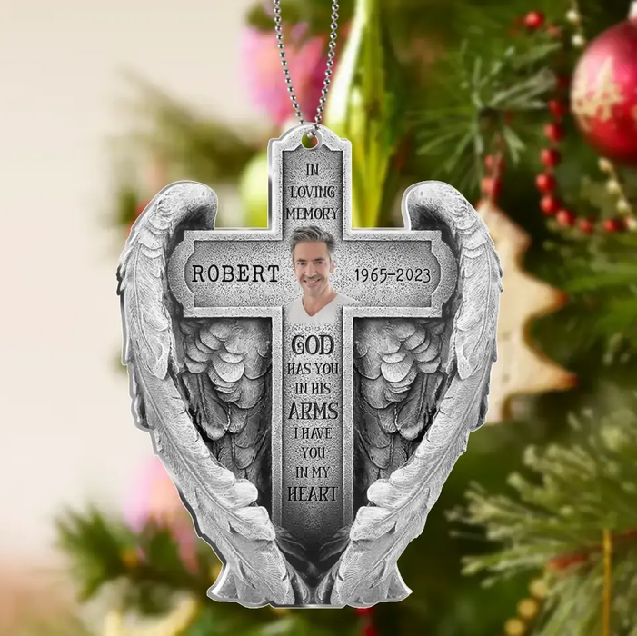 Custom Personalized Memorial Wings Acrylic Ornament - Upload Photo - Memorial Gift Idea For Christmas/ Family Member - God Has You In His Arms I Have You In My Heart