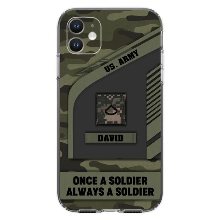 Custom Personalized Veteran Phone Case - Gift Idea For Veteran/Veterans Day - Once A Soldier Always A Soldier - Case for iPhone/Samsung