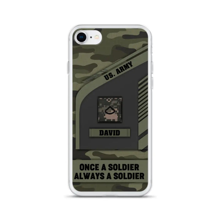 Custom Personalized Veteran Phone Case - Gift Idea For Veteran/Veterans Day - Once A Soldier Always A Soldier - Case for iPhone/Samsung