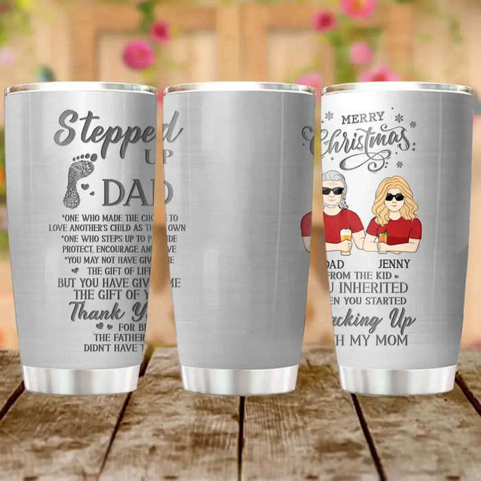 Custom Personalized Stepped Up Dad Tumbler - Gift Idea For Dad - Upto 3 Children - Merry Christmas From The Kid You Inherited