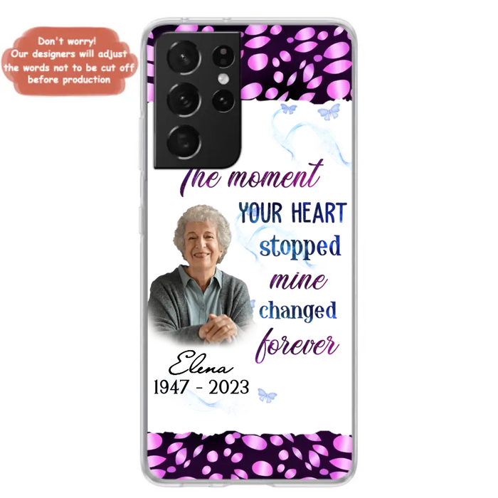 Custom Personalized Memorial Photo Phone Case - Memorial Gift For Family Member - Upload Photo - Case For iPhone/Samsung - The Moment Your Heart Stopped Mine Changed Forever