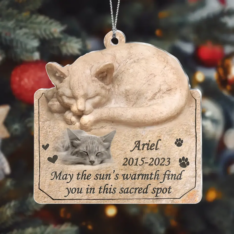 Personalized Memorial Cat Acrylic Ornament - Gift Idea For Cat Lover - Upload Cat Photo - May The Sun's Warmth Find You In This Sacred Spot