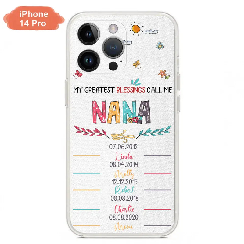 Personalized Grandma Phone Case - Gift Idea For Grandma - Up to 5 Grandkids - My Greatest Blessings Call Me Nana - Case For iPhone/Samsung