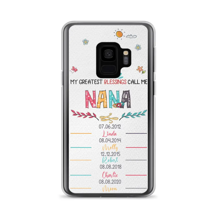 Personalized Grandma Phone Case - Gift Idea For Grandma - Upto 5 Grandkids - My Greatest Blessings Call Me Nana - Case For iPhone/Samsung