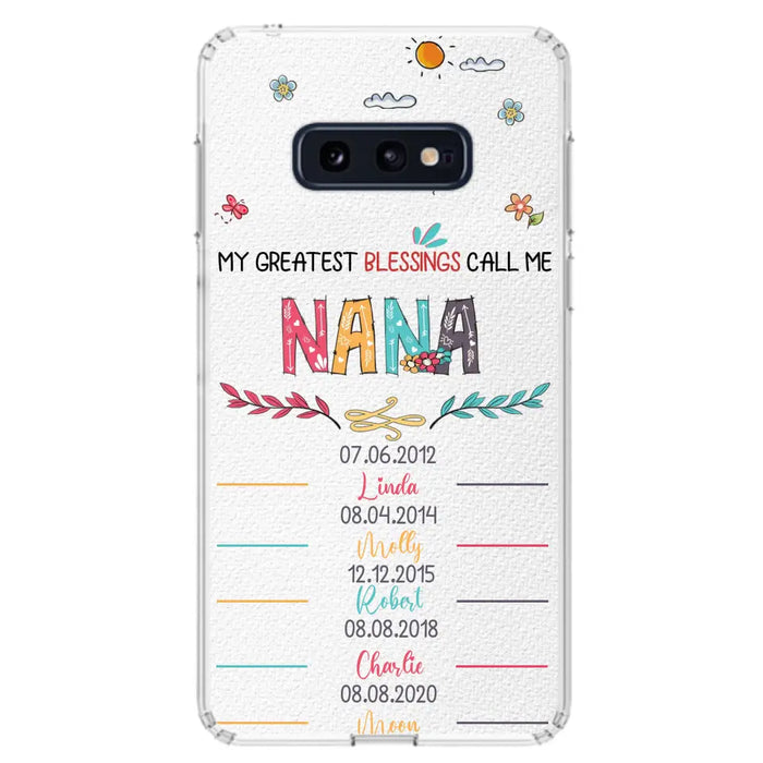 Personalized Grandma Phone Case - Gift Idea For Grandma - Upto 5 Grandkids - My Greatest Blessings Call Me Nana - Case For iPhone/Samsung