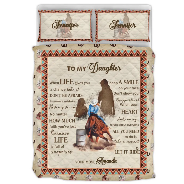 Custom Personalized To My Daughter Quilt Bed Sets - Gift Idea For Daughter From Mom - All You Need To Do Is Take A Moment & Let It Ride