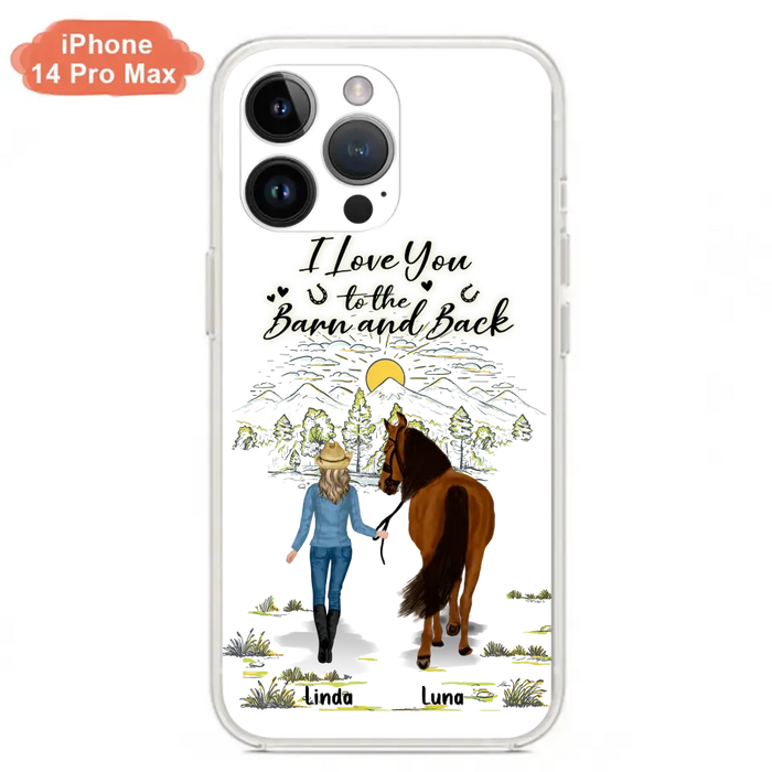 Custom Personalized Horse Girl Phone Case - Upto 6 Horses - Gift Idea for Horse Lovers - I Love You To The Barn & Back - Case for iPhone/Samsung